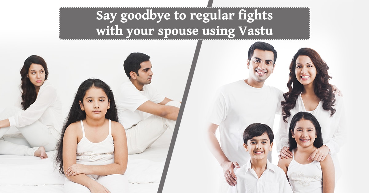 Vastu Tips To Stop Fights Between Husband & Wife