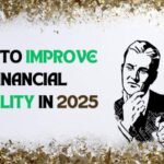 How to Improve Financial Stability in 2025